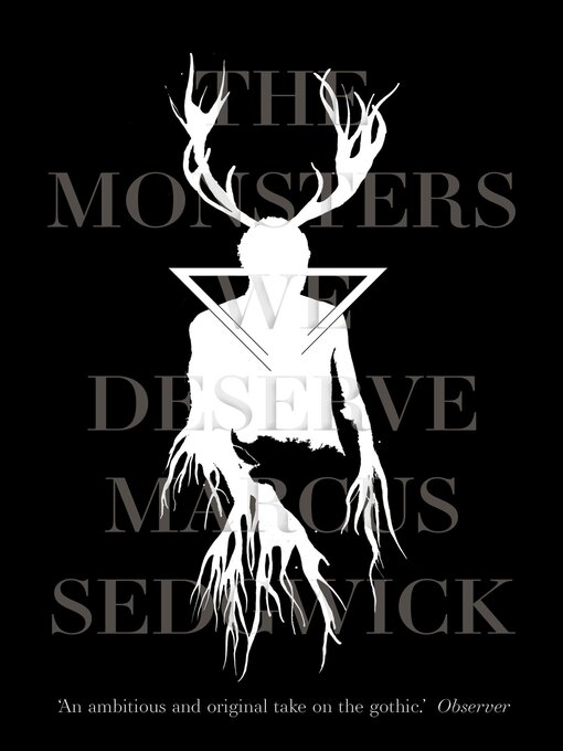 Title details for The Monsters We Deserve by Marcus Sedgwick - Available